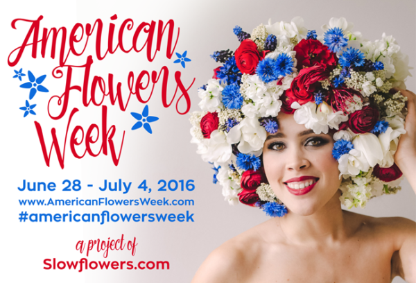 American Flowers Week - June 28 to July 4, 2016