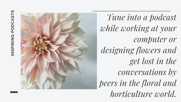 A list of floral designer, floristry, flower podcast interviews to listen to