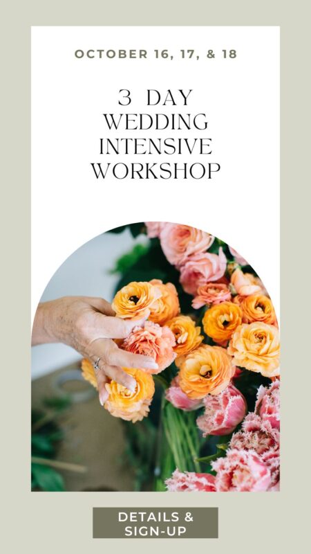 Three Day hands-on wedding intensive workshop for floral design. Learning wedding flower designs.